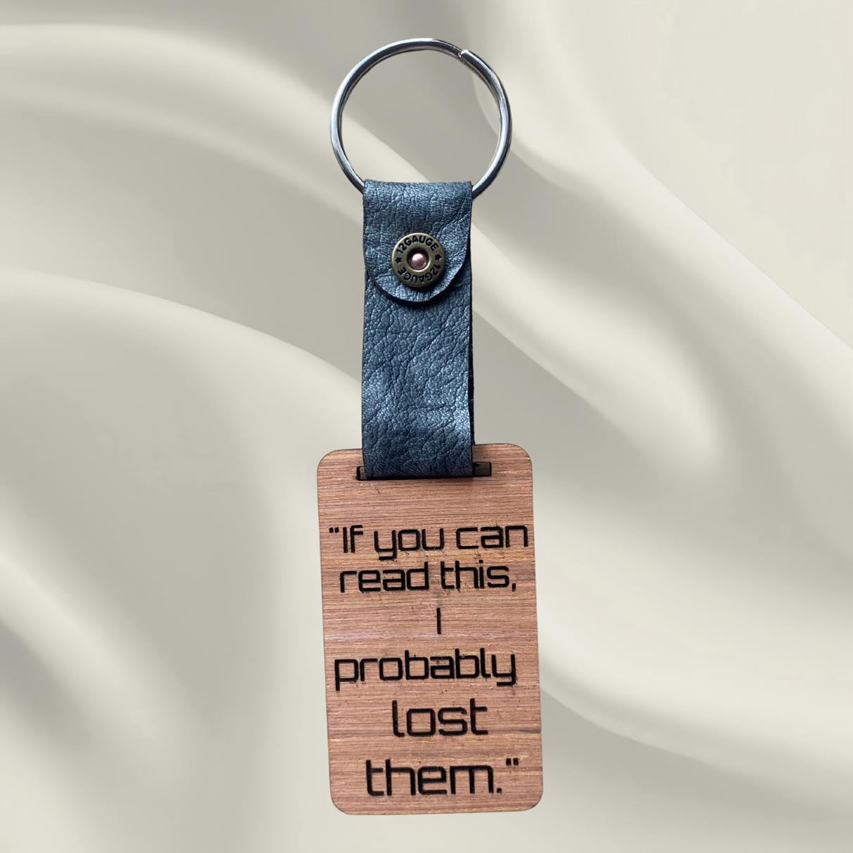 "If you can read this I probably lost them"