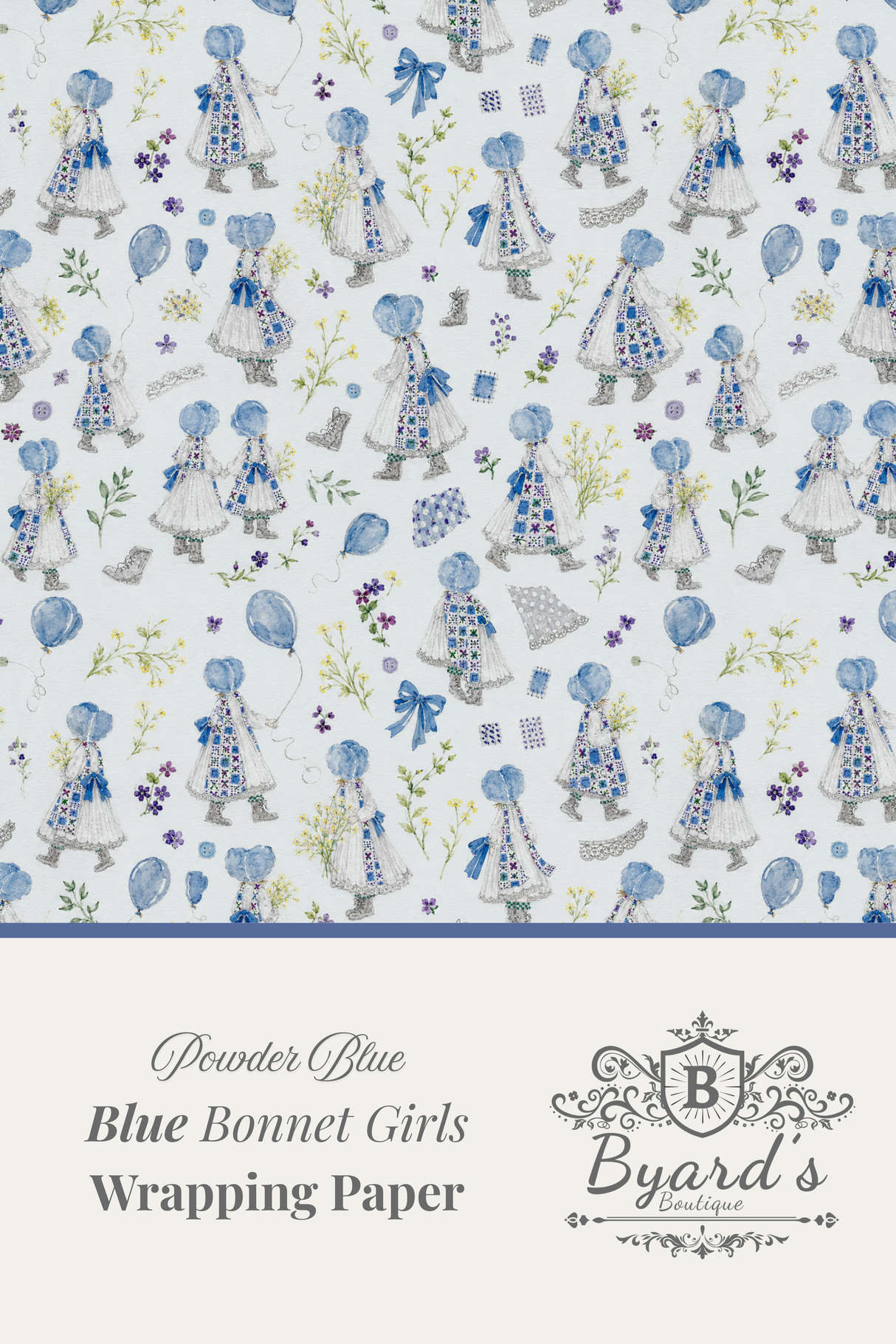 Patterned wrapping paper featuring illustrated blue bonnet girls in white dresses with blue bows, scattered blue balloons, and small floral details on a pale background. A cream band at the bottom reads 'Powder Blue Blue Bonnet Girls Wrapping Paper' with the Byard's brand mark.