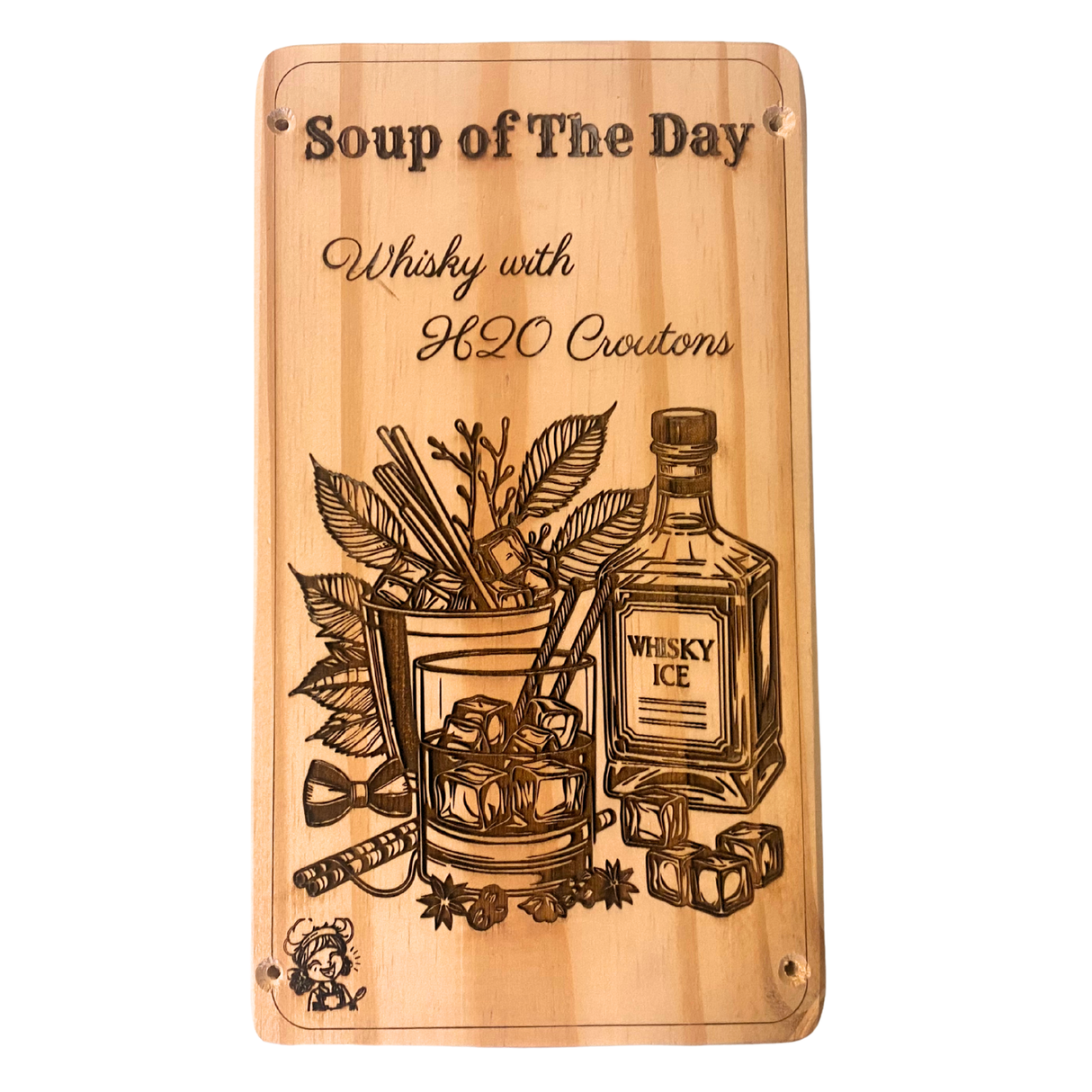 Soup of the day whisky with H20 croutons - Wooden sign