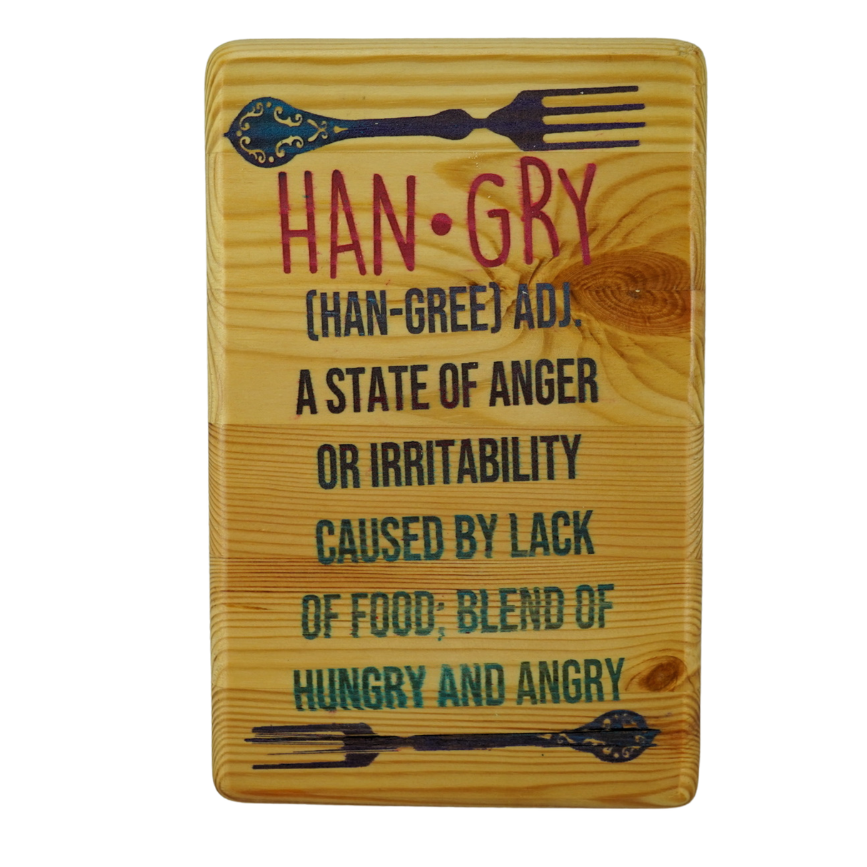 Hangry (Han-gree) Adj - Wooden Sign