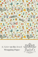 A repeating pattern of illustrated women sitting on benches with fashion accessories, shown as wrapping paper with the text 'A.Natter on the Bench Wrapping Paper' and the Byard's Boutique logo at the bottom.