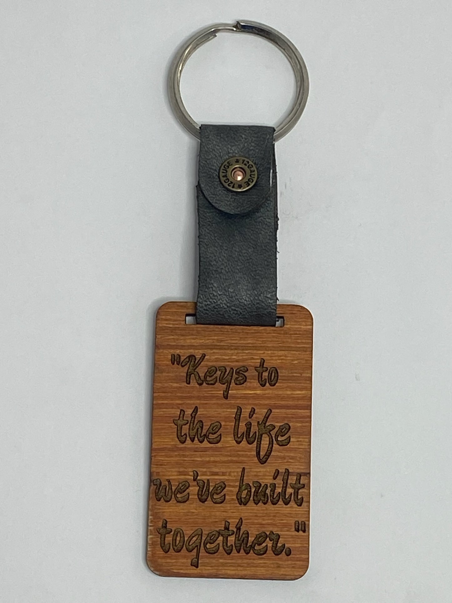 "Keys to the Life we've Built Together"