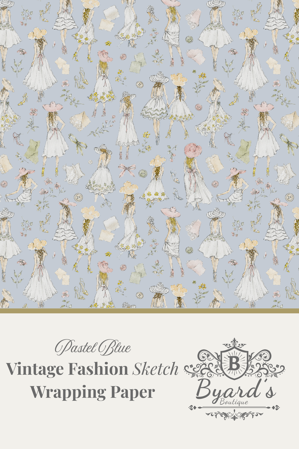 Vintage fashion sketch wrapping paper pattern in pastel blue, featuring illustrated women in white and pink summer dresses with floral details, with text reading 'Pastel Blue Vintage Fashion Sketch Wrapping Paper' and the Byard's Boutique logo.