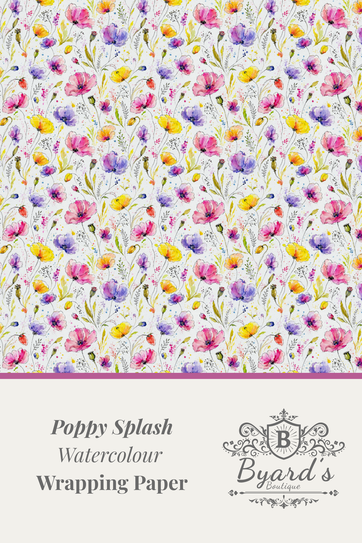 Watercolor floral wrapping paper pattern with pink, purple, yellow, and blue blossoms on a white background, with a beige lower section reading 'Poppy Splash Watercolour Wrapping Paper' and the Byard's brand mark.