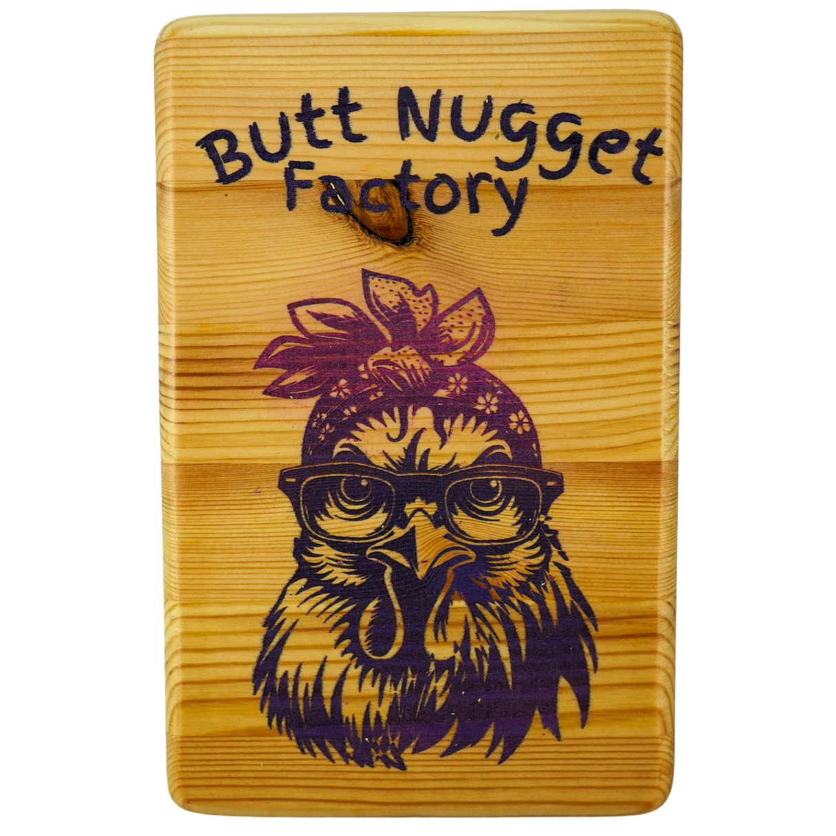 Butt Nugget Factory (pink)  - Wooden Sign