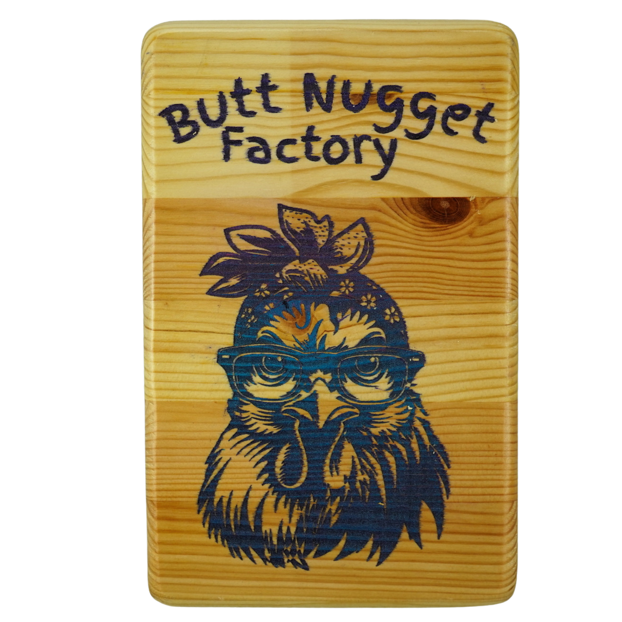 Butt Nugget Factory (blue)  - Wooden Sign